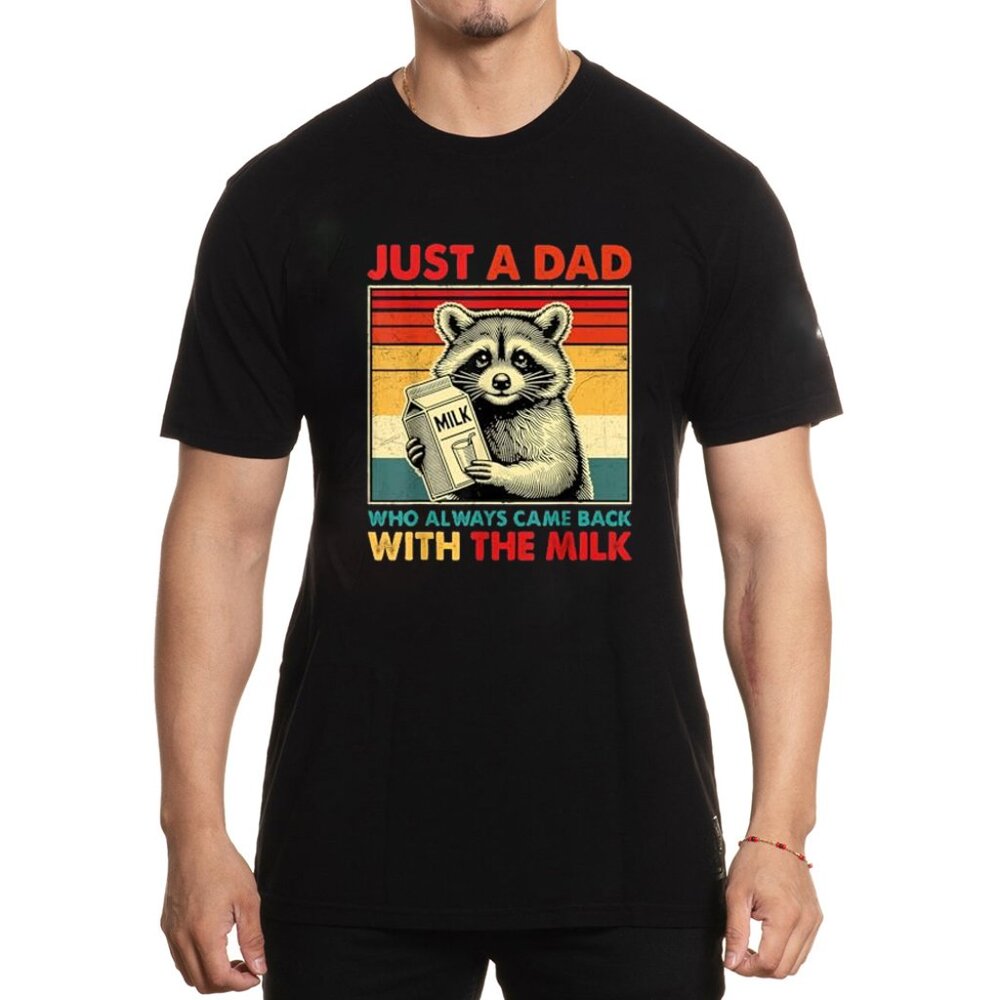 just a dad with the milk fathers day t shirt